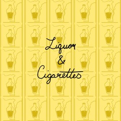 Liquor & Cigarettes (feat. Madeline Sprengel)
