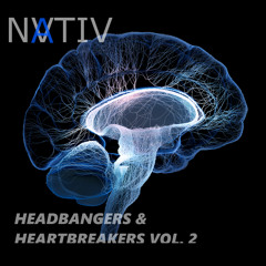 NVTIV - Headbangers and Heartbreakers Vol.2