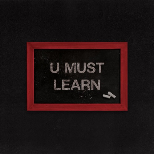 U Must Learn (feat. DJ Sum-1)