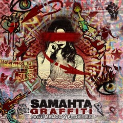 SAMAHTA - Graffiti (feat. Melody Federer)