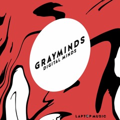 Grayminds - Digital Minds (Original Mix)