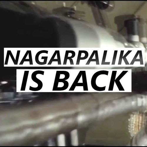 NAGARPALIKA [Ssquare Remix]