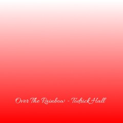 Over The Rainbow - Todrick Hall  - Cover