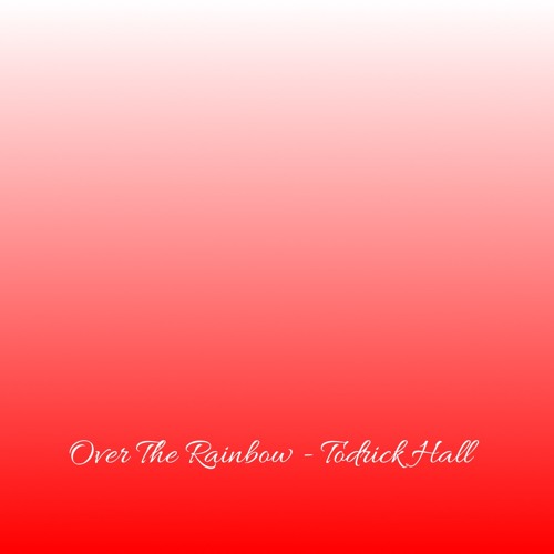 Over The Rainbow - Todrick Hall  - Cover