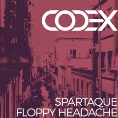 Spartaque - Floppy Headache ( Hermann Hesse Remix) [Free Download]