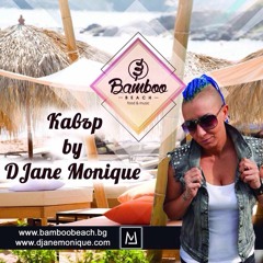 Bamboo Beach Кавър  By DJane Monique BG  Live Mix 2018