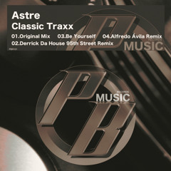 Astre - Classic Traxx (Original Mix)