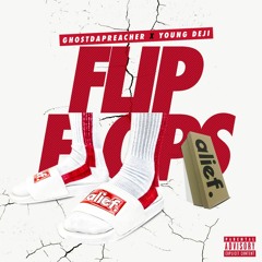 GHOSTDAPREACHER X YOUNG DEJI - ALIEF FLIP FLOPS