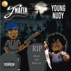 Head Ass Niggaz(feat.Young Nudy)