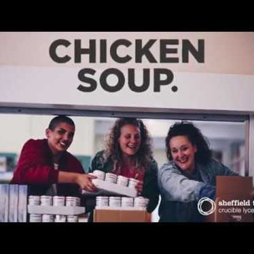 Chicken Soup - Sheffield Crucible Studio
