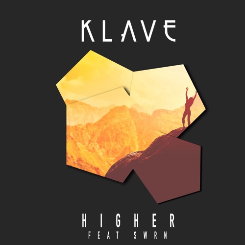 Klave - Higher (Feat. SWRN)[FREE DOWNLOAD]