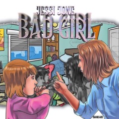 Jessi Jone - Bad Girl