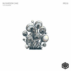 Mushroom Cake - The Unicrom (Original Mix) 160Kbps