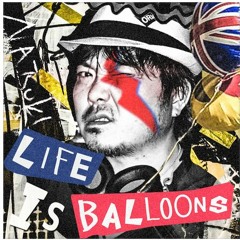 Life is Balloons | Natsuki Aso
