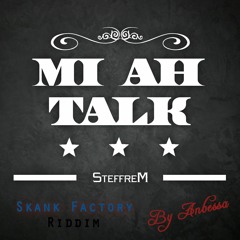 Steffrem - Mi Ah Talk