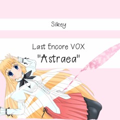 【無名戦15】Silkey - Astraea