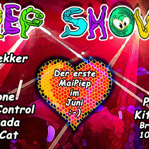 2018.06.02  PiepShow - MaiPiep im Juni (säppa) LIVE MITSCHNITT KITKATCLUB BERLIN