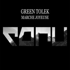 Green Tolek - Marche Joyeuse (Original Mix)
