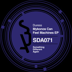Duress - I Can Feel (Original Mix)