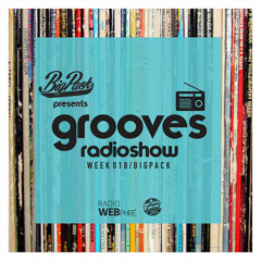 Big Pack presents Grooves Radioshow 018