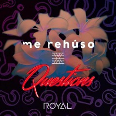 Me Rehúso x Questions