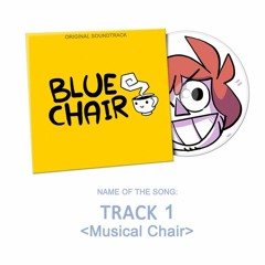 Bluechair OST - Musical Chair (Track 1)