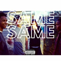 Same Same ft. HollywoodMar (prod. RonSupreme)