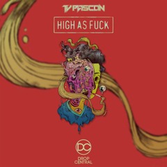 TJ PA5CON - High As Fuck