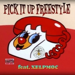 PICK IT UP FREE$TYLE feat. XELPMOC (Pick It Up remix)
