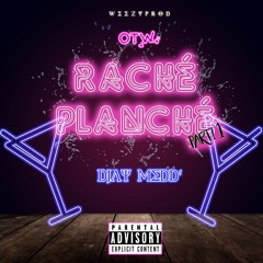 RACHÉ PLANCHÉ PART.1 BY DJAY MEDD' 🇬🇵 [ 02 / 06 / 2018 ]