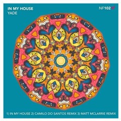 Yade - In My House (Matt McLarrie Remix) // NastyFunk Records