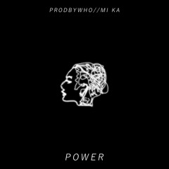 POWER w/ MI KA