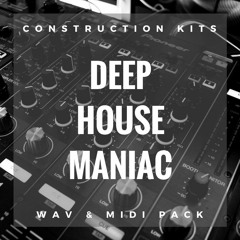 Deep House Maniac - KIT 01 121BPM D# DEMO