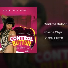 Shauna Chyn Control Button Fast