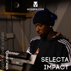 27.05.2018 - Selecta Impact  W. Guests -  Mode FM