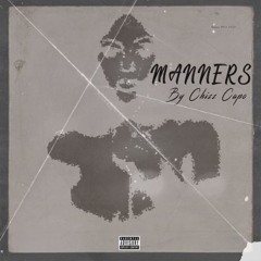 Manners ( Freezing Point Riddim) Freestyle