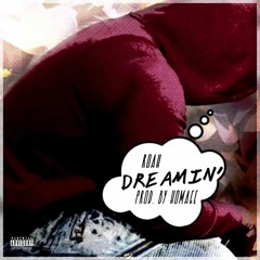 Dreamin(Prod. By Homage)