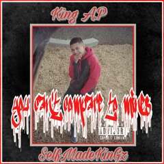 King A.P You cant Compare
