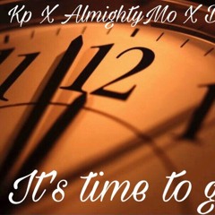 Its Time To Go- Thatnigga_Kp x TakeflightMo(L&R Exclusive)