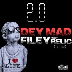 "DEY MAD 2.0" - Feat. Relic Saint Malo (prod. by Downtown Music)