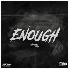 AlmightyWebz x King Rizzy - Enough (Prod. By Ice Starr)