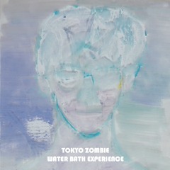 TOKYO ZOMBIE WATER BATH EXPERIENCE TRAILER