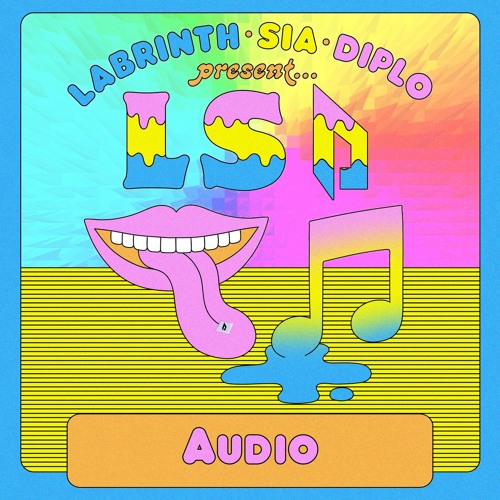 LSD - Audio (Dibsy Bootleg)[FREE DL]