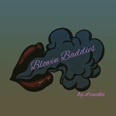 Blowin Baddies by druskii