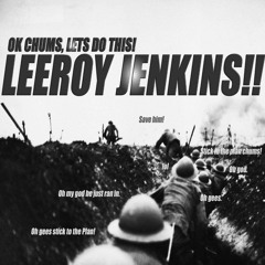 Capital J - Leeroy Jenkins!! (Cleveland Bumrush Mix)