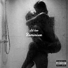 Lil Luv - Reminisce