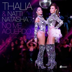 Thalia Ft. Natti Natasha - No Me Acuerdo (Duex Rhythmen Club Mix)
