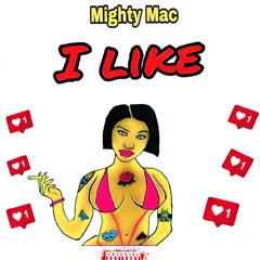 (I LIKE) Mighty Mac