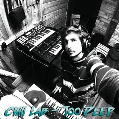 Chill Lab  - Too Deep
