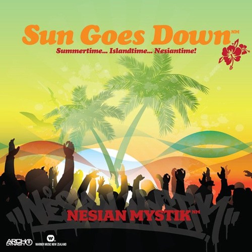 Nesian Mystik- Sun Goes Down